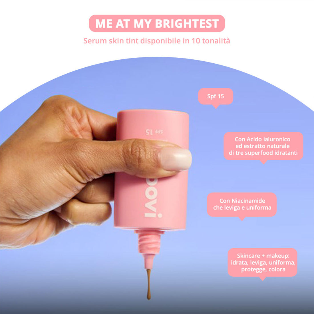 Me At My Brightest Serum Skin Tint Fondotinta Liquido 04 Peach Cream_GOO869400_GOOVI-7